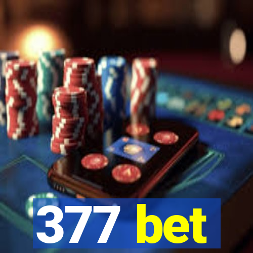 377 bet